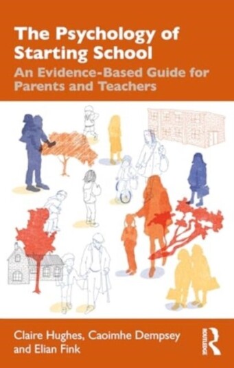 The Psychology of Starting School The Psychology of Starting School