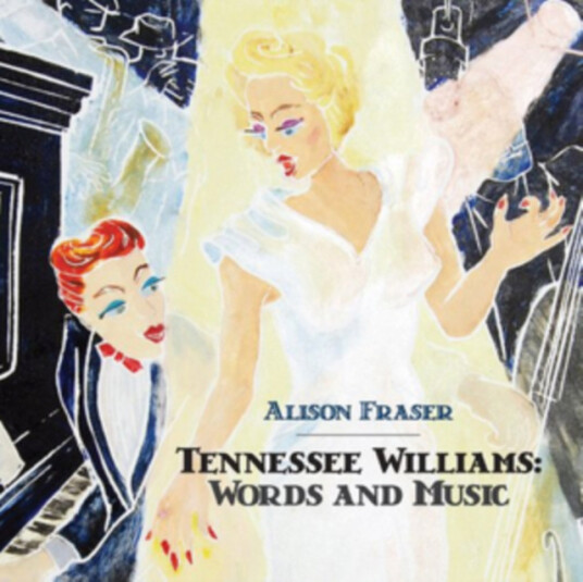 Alison Fraser Tennessee Williams: Words And Music CD