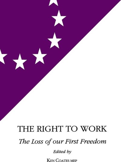 The Right to Work The Right to Work