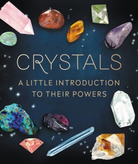 Crystals  A Little Introduction to Their Powers
