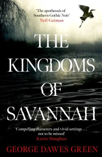 The Kingdoms Of Savannah Av George Dawes Green