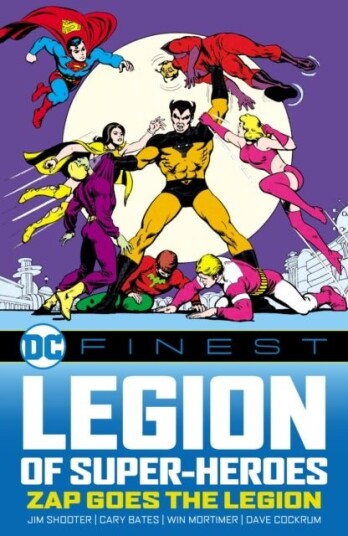 DC Finest: Legion of Super-Heroes: Zap Goes the Legion DC Finest: Legion of Super-Heroes: Zap Goes the Legion