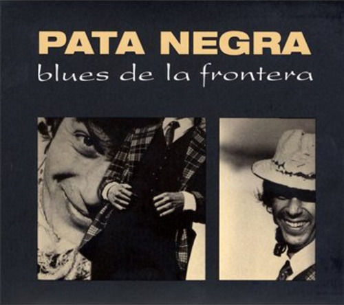 Pata Negra Blues De La Frontera CD
