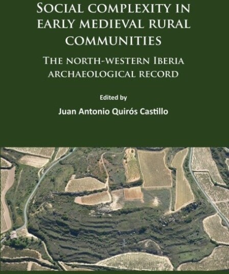 Social complexity in early medieval rural communities Social complexity in early medieval rural communities