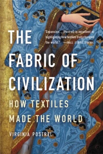 The Fabric Of Civilization Av Virginia Postrel