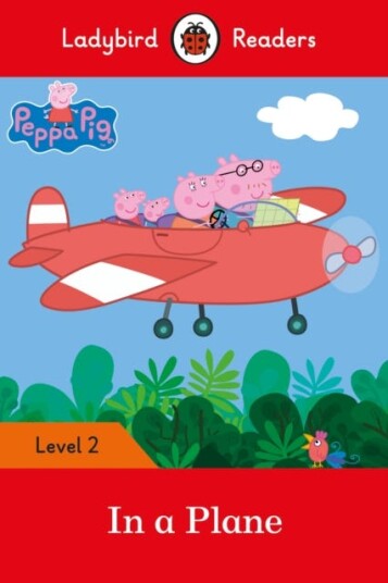 Ladybird Readers Level 2 Peppa Pig In a Plane (ELT Graded Reader)