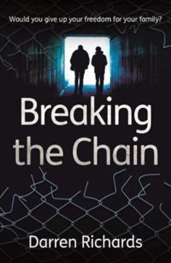Breaking the Chain – Would you give up your freedom for your family? Breaking the Chain – Would you give up your freedom for your family?