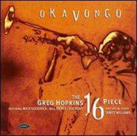 Greg Hopkins 16 Piece Okavongo CD Greg Hopkins 16 Piece Okavongo CD