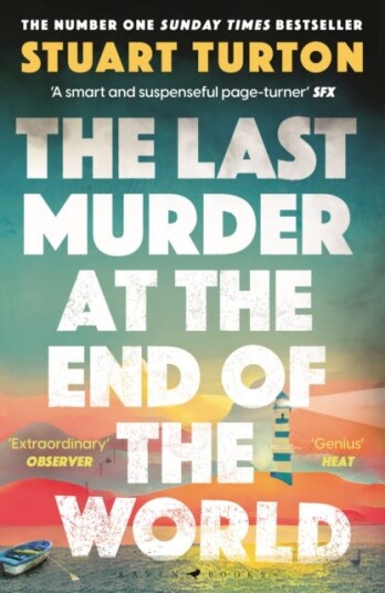 The Last Murder at the End of the World The Number One Sunday Times bestseller The Last Murder at the End of the World The Number One Sunday Times bestseller