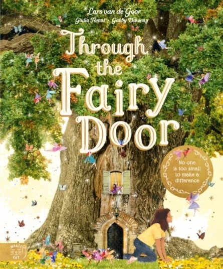 Through The Fairy Door Av Gabby Dawnay Through The Fairy Door Av Gabby Dawnay