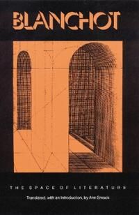 The Space Of Literature Av Maurice Blanchot The Space Of Literature Av Maurice Blanchot