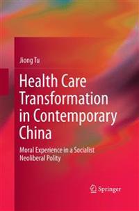 Tu Jiong Health Care Transformation in Contemporary China