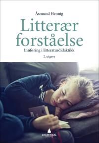 Litterær Forståelse Av Åsmund Hennig