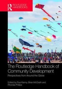 Kenny Sue The Routledge Handbook of Community Development