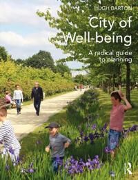 City Of Well-Being Av Hugh (University Of The West Of England United Kingdom) Barton
