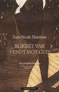 Blikket Var Vendt Mot Gud Av Zora Neale Hurston
