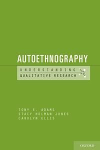 Adams Tony E. Autoethnography