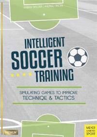 Intelligent Soccer Training Av Fabian Seeger, Andree Fincke