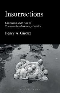 Insurrections Av Henry A. (Mcmaster University Canada) Giroux