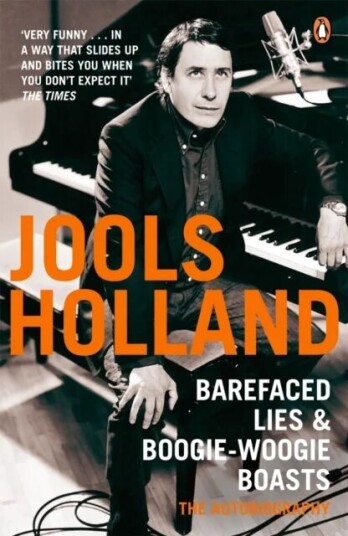 Barefaced Lies And Boogie-Woogie Boasts Av Harriet Vyner, Jools Holland