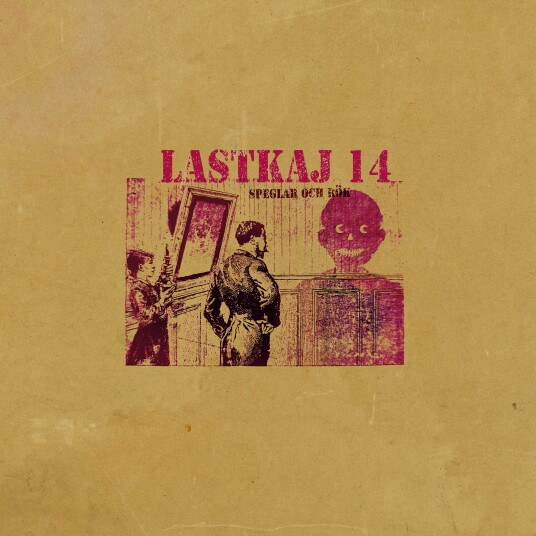 Lastkaj 14 Speglar Och Rök LP/Vinyl Lastkaj 14 Speglar Och Rök LP/Vinyl