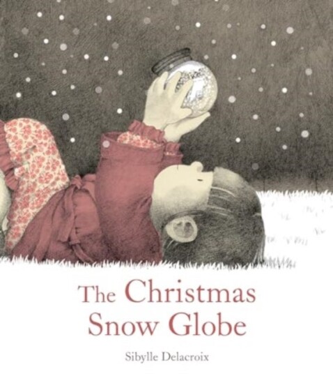The Christmas Snow Globe The Christmas Snow Globe