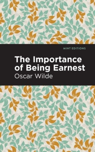 The Importance of Being Earnest The Importance of Being Earnest