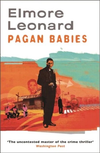 Pagan Babies Av Elmore Leonard Pagan Babies Av Elmore Leonard