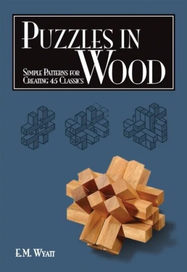 Puzzles In Wood Av Edwin Mather Wyatt