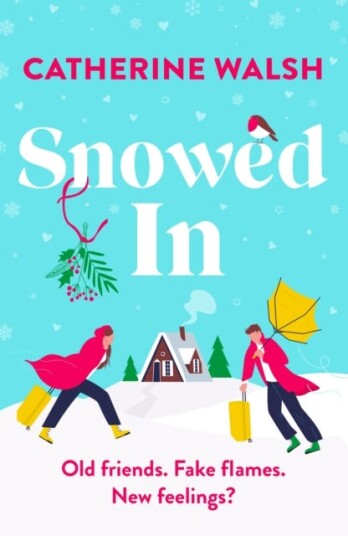 Snowed In  A completely hilarious fake dating, forced proximity romantic comedy