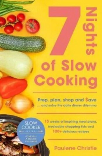 Slow Cooker Central 7 Nights Of Slow Cooking Av Paulene Christie
