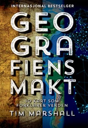 Geografiens makt av Tim Marshall - Pocketbok om geopolitikk og geografi