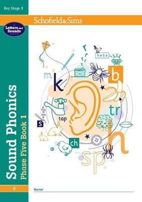 Sound Phonics Phase Five Book 1: KS1, Ages 57