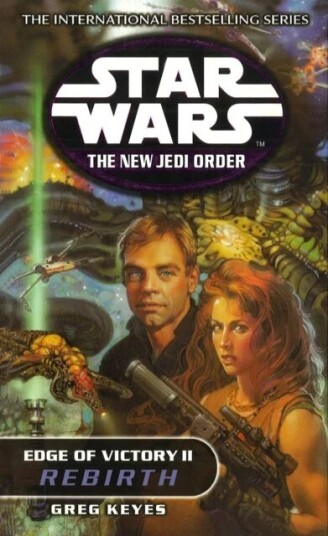 Star Wars: The New Jedi Order - Edge Of Victory Rebirth Av Greg Keyes