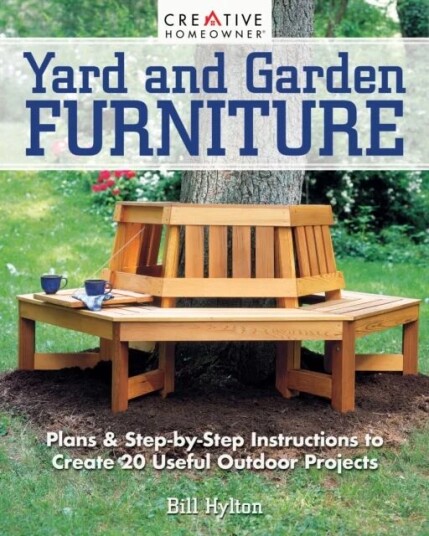 Yard And Garden Furniture, 2nd Edition Av Bill Hylton Yard And Garden Furniture, 2nd Edition Av Bill Hylton