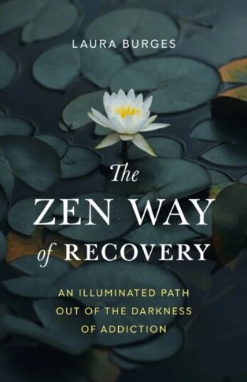 Zen Way Of Recovery, The Av Laura Burges