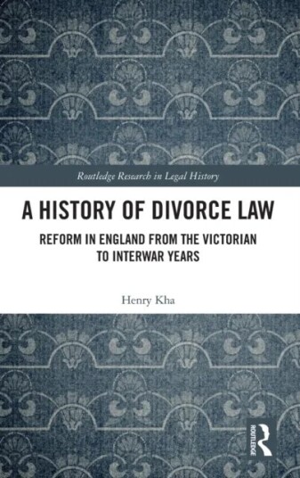 A History Of Divorce Law Av Henry (Macquarie University Australia) Kha
