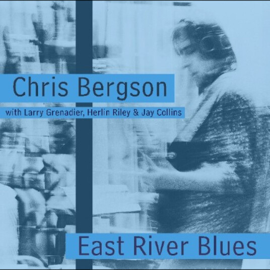 Chris Bergson East River Blues CD