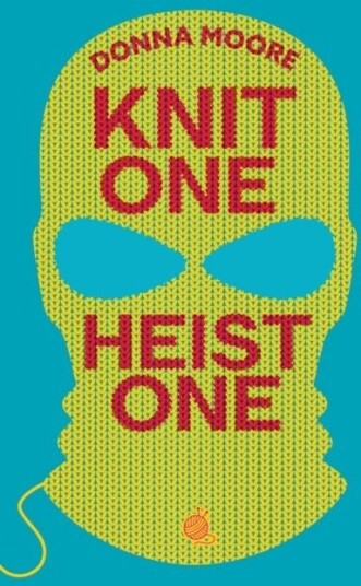 Knit One Heist One