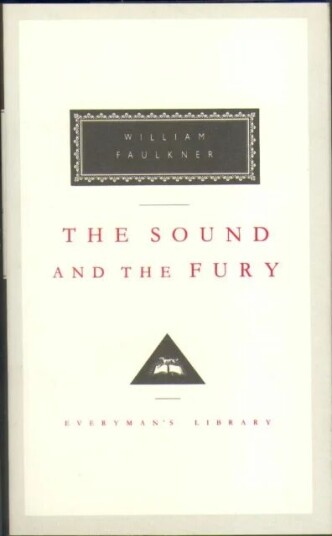 The Sound And The Fury Av William Faulkner The Sound And The Fury Av William Faulkner