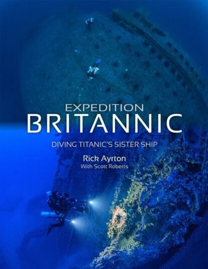 Expedition Britannic Av Rick Ayrton