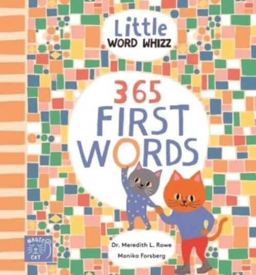 365 First Words Av Dr. Meredith L. Rowe 365 First Words Av Dr. Meredith L. Rowe