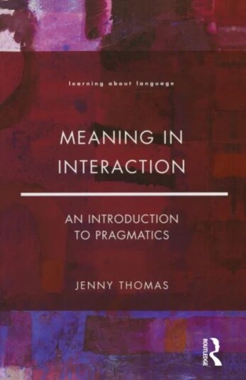 Meaning In Interaction Av Jenny A. Thomas