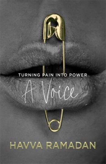A Voice Turning Pain into Power A Voice Turning Pain into Power