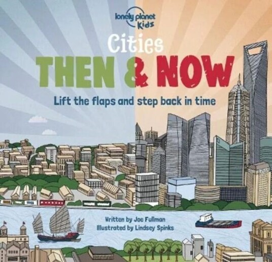 Lonely Planet Kids Cities - Then & Now Av Lonely Planet Kids, Joe Fullman
