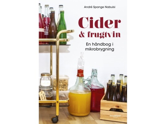 Cider Og Frugtvin | André Spange Nabulsi | Språk: Dansk