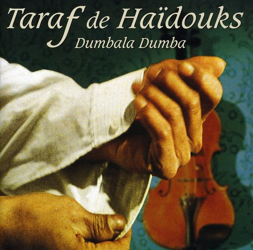 Taraf De Ha Douks Dumbala Dumba CD