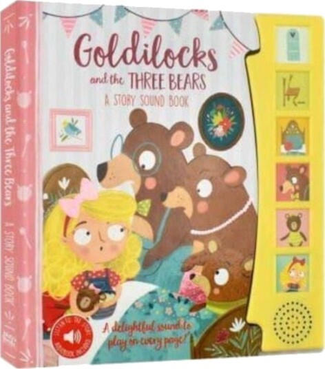 Goldilocks and the Three Bears a Story Sound Book