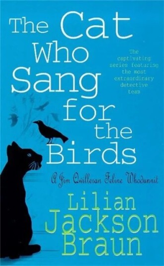 The Cat Who Sang For The Birds (The Cat Who¿ Mysteries, Book 20) Av Lilian Jackson Braun