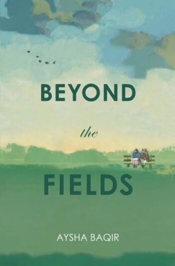 Beyond The Fields Av Aysha Baqir